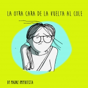 Mamá Imperfecta: la Vuelta al Cole